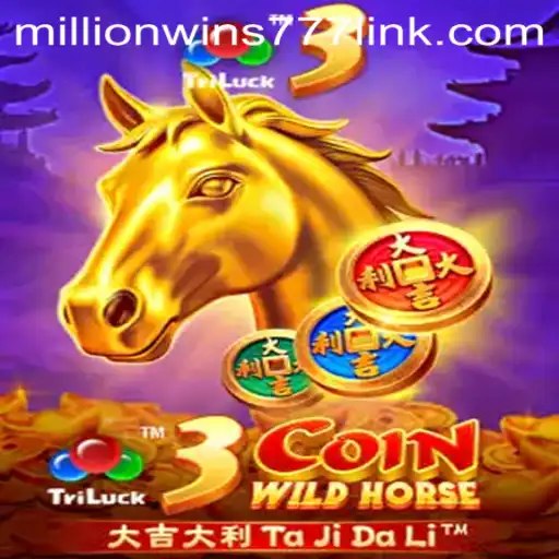 Explore the Exciting World of 3CoinWildHorse: A MillionWins777 Adventure