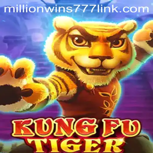 Unleashing the Epic Adventure of KungFuTiger: Mastering the Game with MillionWins777