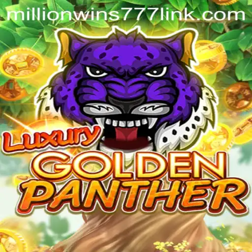 Unveiling the Thrills of LUXURYGOLDENPANTHER: The Game of MillionWins777
