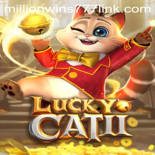 An In-Depth Look at LuckyCatII and MillionWins777