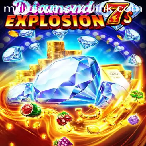 DiamondExplosion7s: Unveiling the Thrills of MillionWins777