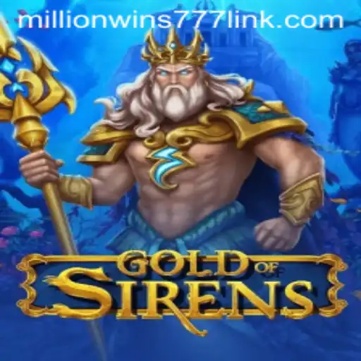 GoldofSirens: The Enchanting World of MillionWins777