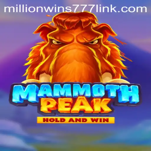 Unveiling MammothPeak: The Thrilling Adventure with MillionWins777