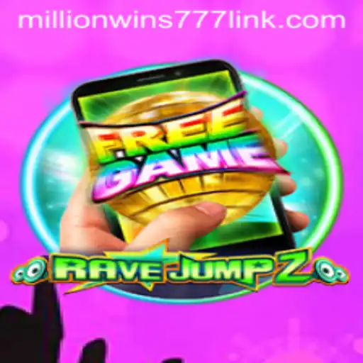 Dive into the Electrifying World of RaveJump2M and Unleash MillionWins777