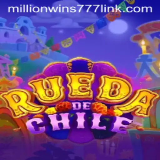 Exploring RuedaDeChile: A Spin to Win with MillionWins777