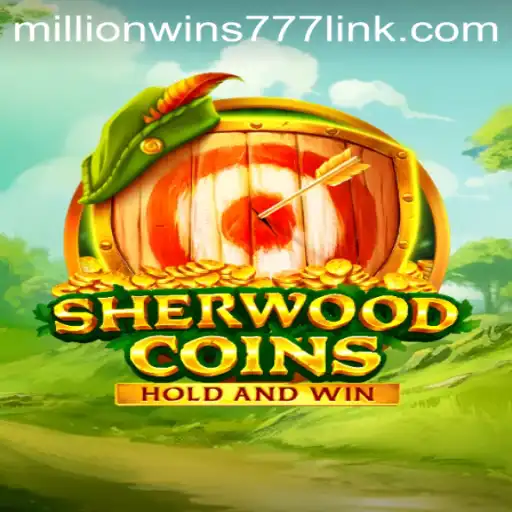 Dive into the Exciting World of SherwoodCoins: Explore MillionWins777